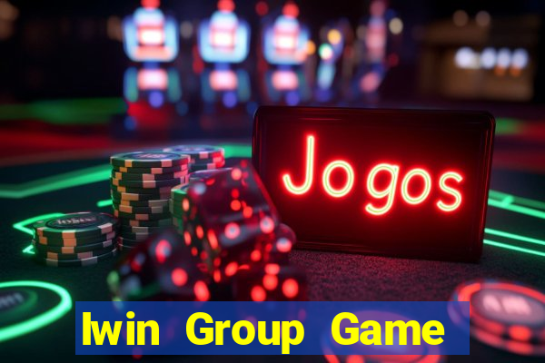 Iwin Group Game The Bài Hay Nhất 2021