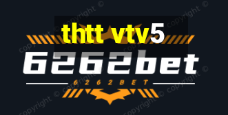 thtt vtv5