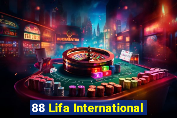 88 Lifa International