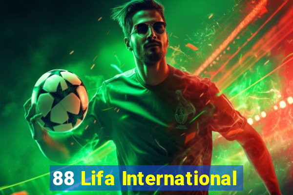 88 Lifa International