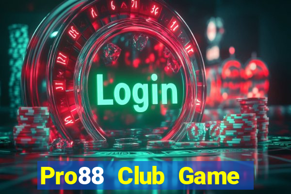 Pro88 Club Game Bài Tặng Tiền