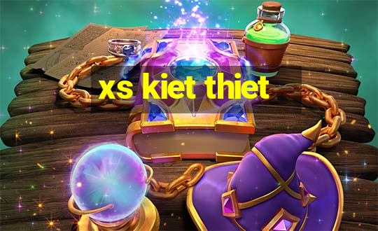 xs kiet thiet