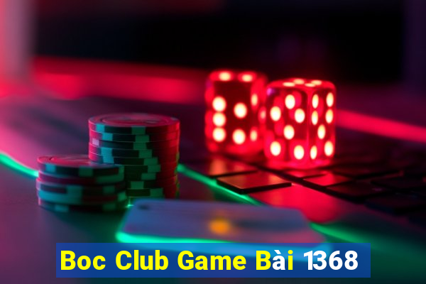 Boc Club Game Bài 1368