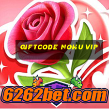 giftcode nohu vip