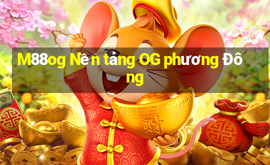 M88og Nền tảng OG phương Đông