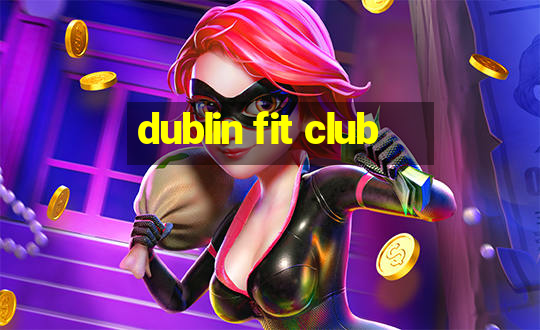 dublin fit club