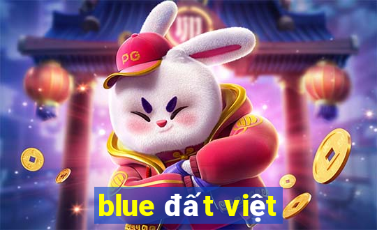 blue đất việt