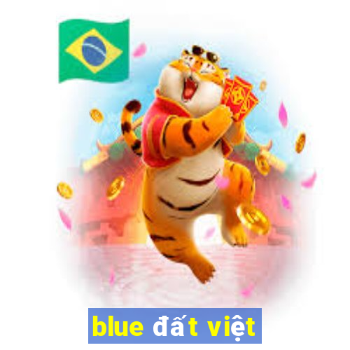 blue đất việt