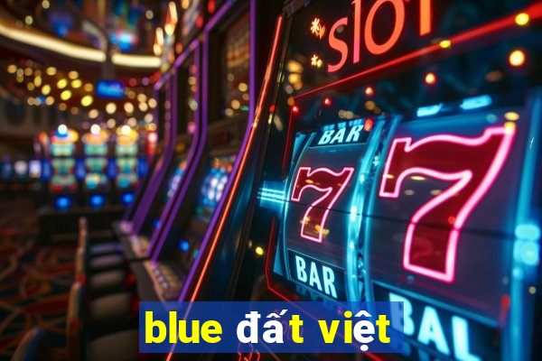 blue đất việt