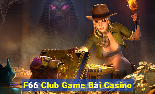 F66 Club Game Bài Casino