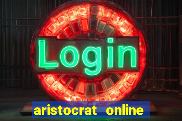 aristocrat online slot sites