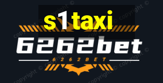 s1 taxi