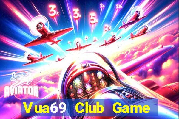 Vua69 Club Game Bài B52 Đổi Thưởng