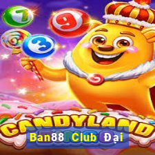 Ban88 Club Đại Lý Cấp 1 Game Bài