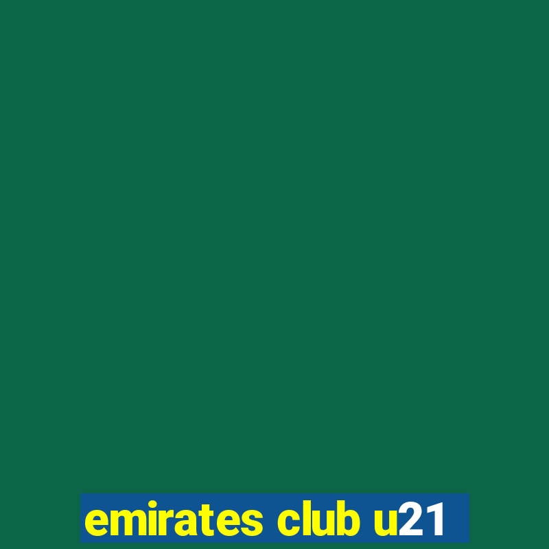 emirates club u21