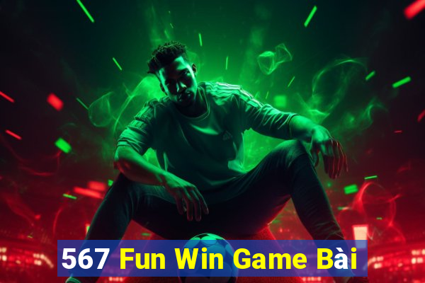 567 Fun Win Game Bài