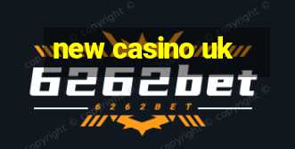 new casino uk