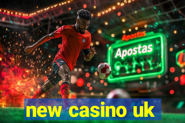 new casino uk