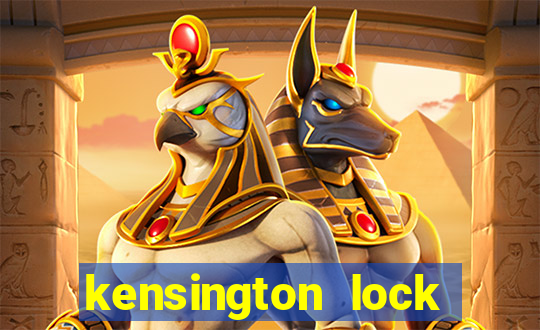 kensington lock slot là gì