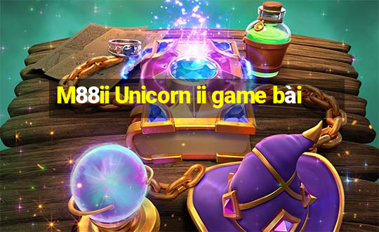 M88ii Unicorn ii game bài