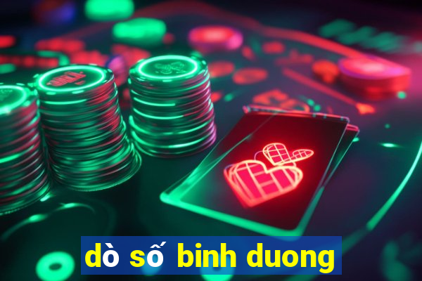 dò số binh duong