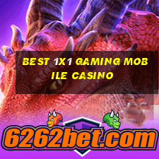 best 1x1 gaming mobile casino