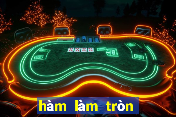 hàm làm tròn số tiền