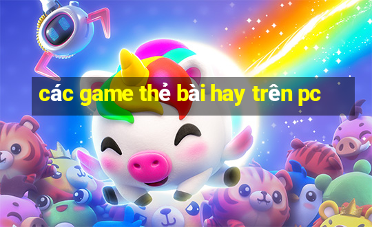 các game thẻ bài hay trên pc