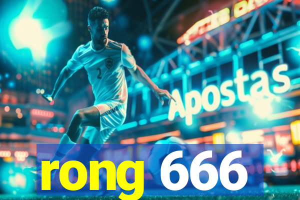 rong 666