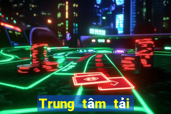 Trung tâm tải về yêu thích