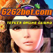 tether online casino