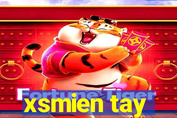 xsmien tay