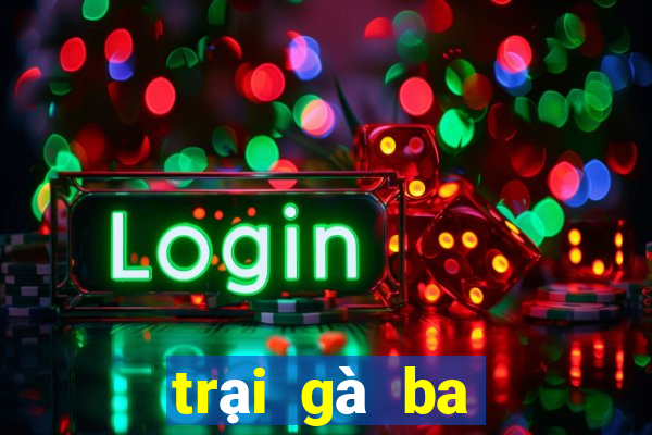 trại gà ba bảo bình định