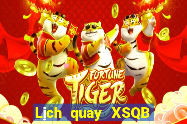 Lịch quay XSQB ngày 5