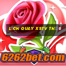 Lịch quay XSTV Thứ 6