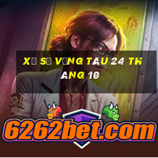 xổ số vũng tàu 24 tháng 10