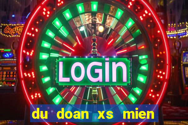 du doan xs mien nam 28 5 2024