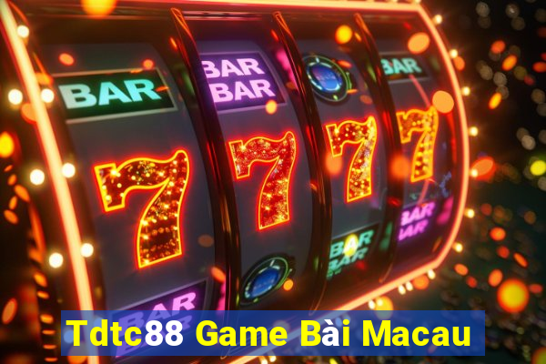 Tdtc88 Game Bài Macau