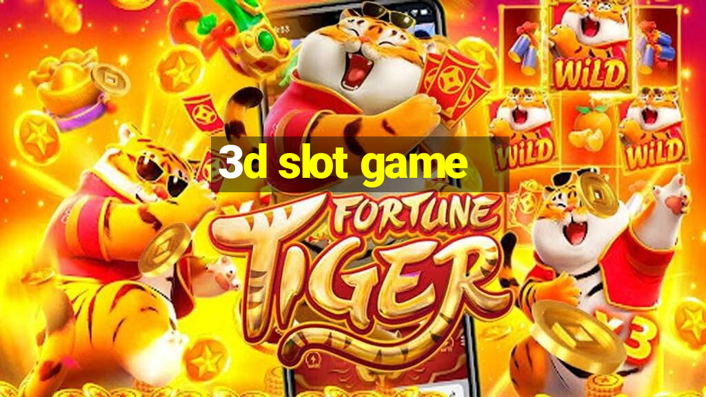 3d slot game