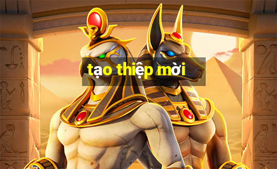 tạo thiệp mời