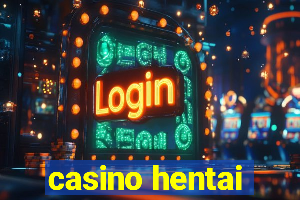 casino hentai