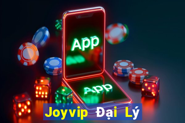 Joyvip Đại Lý Cấp 1 Game Bài