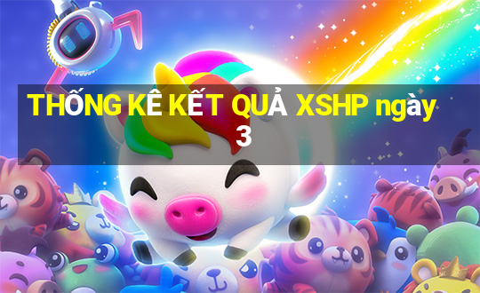 THỐNG KÊ KẾT QUẢ XSHP ngày 3