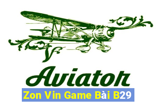 Zon Vin Game Bài B29