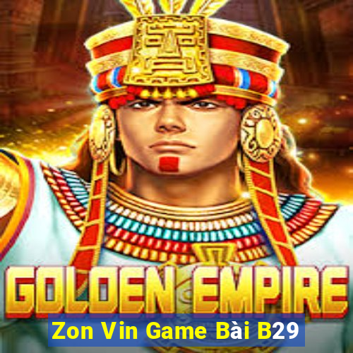 Zon Vin Game Bài B29