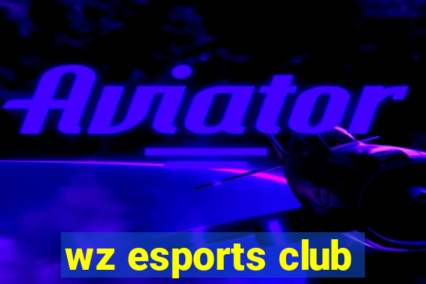 wz esports club