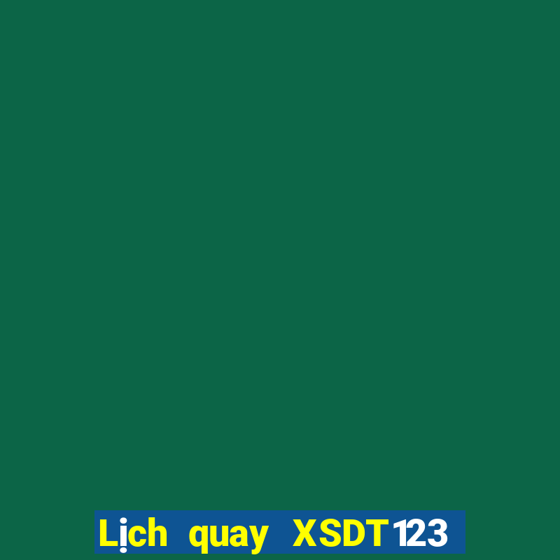 Lịch quay XSDT123 ngày 12