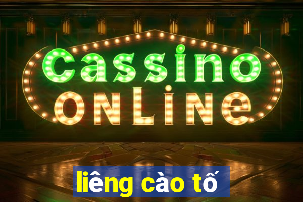 liêng cào tố