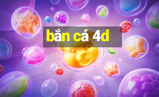 bắn cá 4d