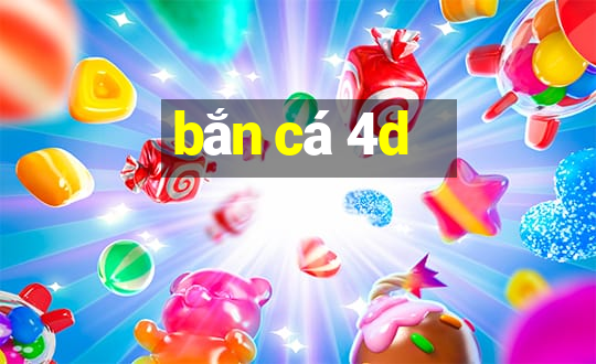 bắn cá 4d